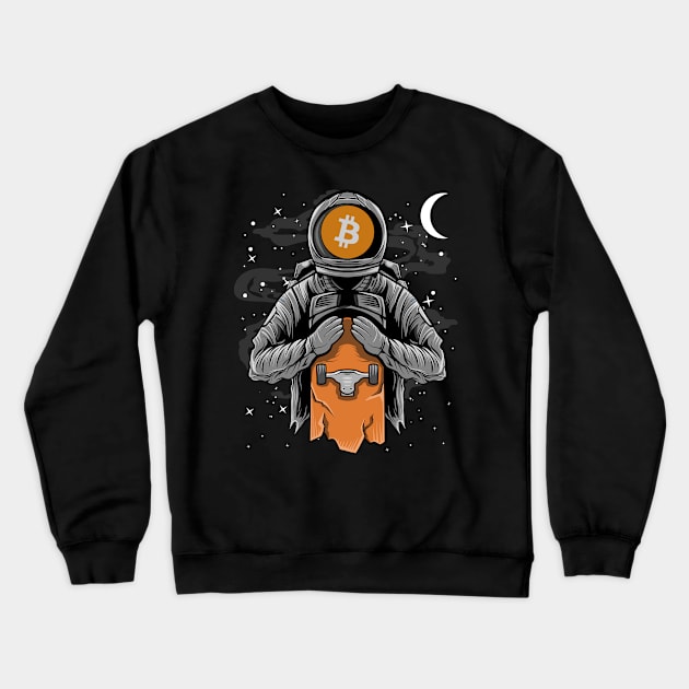 Astronaut Skate BitCoin BTC To The Moon Crypto Token Cryptocurrency Wallet Birthday Gift For Men Women Kids Crewneck Sweatshirt by Thingking About